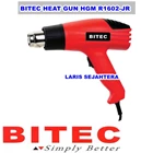 Mesin Heat Gun BITEC HGM R1602-JR Hot Gun Bitec 2